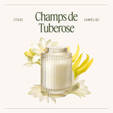 Amélie - Champs de Tuberose  7oz Candle